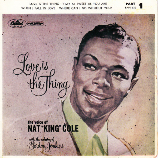 Nat King Cole - Love Is The Thing - Part 1 - Used Vinyl Record 7" image 1