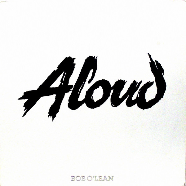 Aloud - Bob O'Lean - Used Vinyl Record 12"