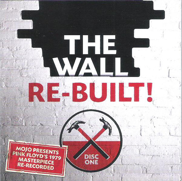 The Wall Re-Built! (Disc One)