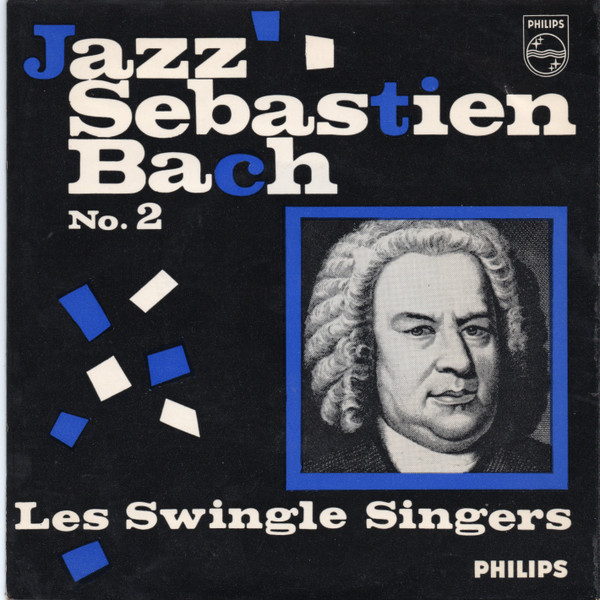 Les Swingle Singers - Jazz Sebastien Bach No. 2 - Used Vinyl Record 7" image 1