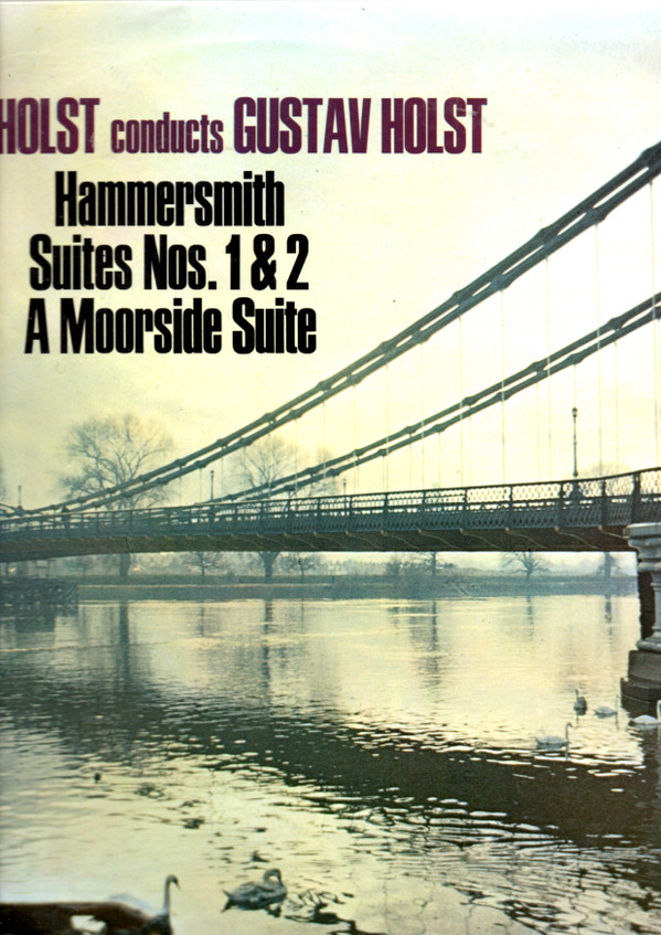 Hammersmith / A Moorside Suite / Suite #1 In E Flat / Suite #2 In F