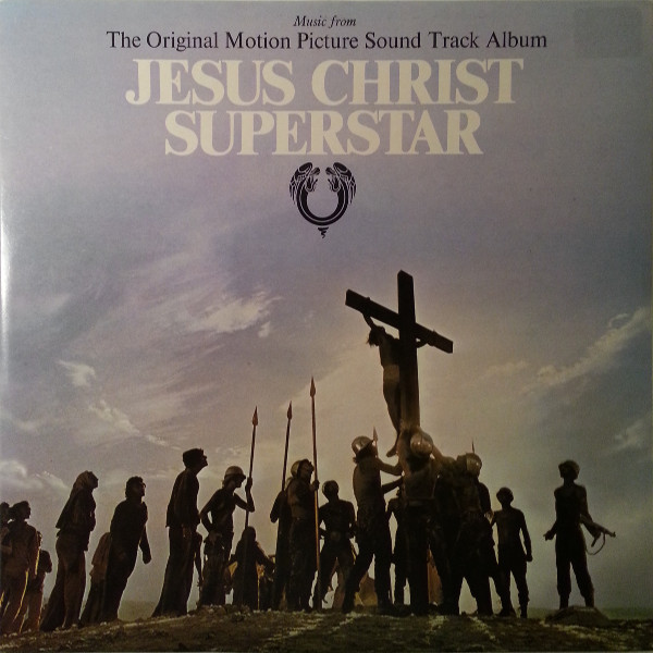 Jesus Christ Superstar (The Original Motion Picture Sound Track Album)