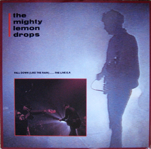 Mighty Lemon Drops - Fall Down (Like The Rain).....The Live E.P. - Used image 1