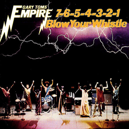 Gary Toms Empire - 7-6-5-4-3-2-1 Blow Your Whistle - Used Vinyl Record image 1