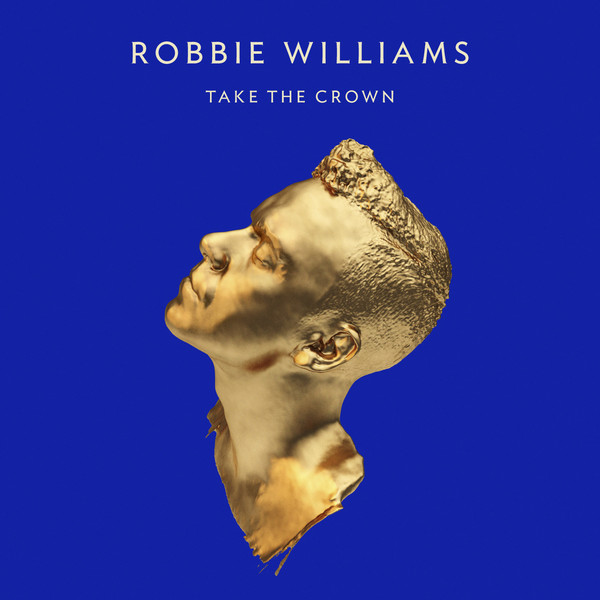 Robbie Williams - Take The Crown - Used CD image 1