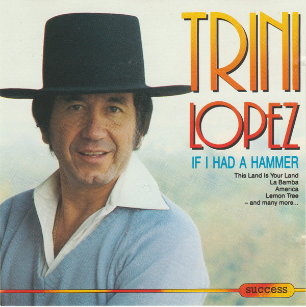 Trini Lopez - If I Had A Hammer - Used CD image 1