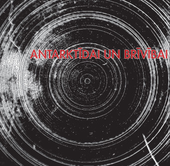 Antarkt?da - Antarktīdai Un Brīvībai - CD image 1