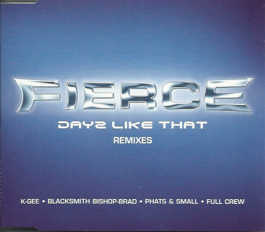 Fierce - Dayz Like That (Remixes) - Used CD image 1