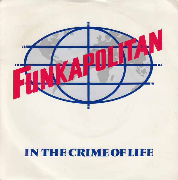 Funkapolitan - In The Crime Of Life - Used Vinyl Record 7" image 1
