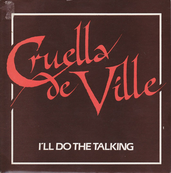 Cruella De Ville - I'll Do The Talking - Used Vinyl Record 7" image 1