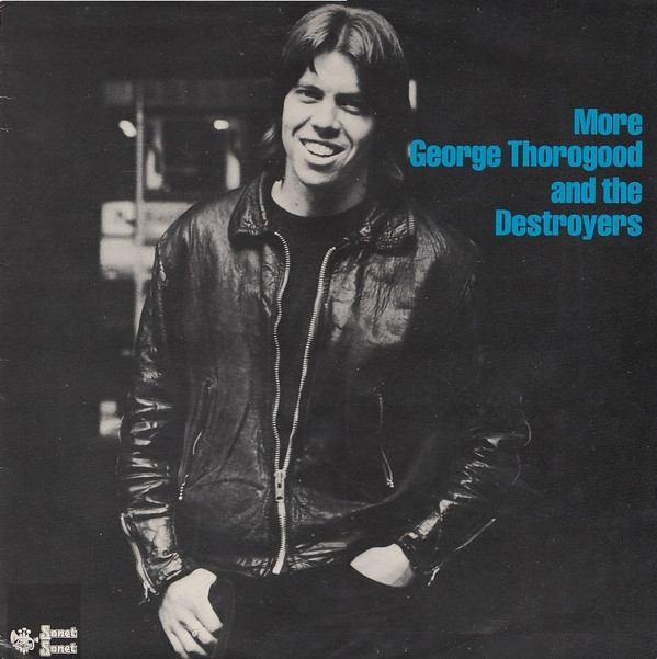 George Thorogood & T - More George Thorogood And The Destroyers - Used image 1