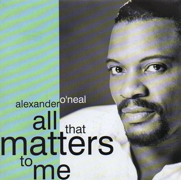 Alexander O'Neal - All That Matters To Me - Used Vinyl Record 7" image 1