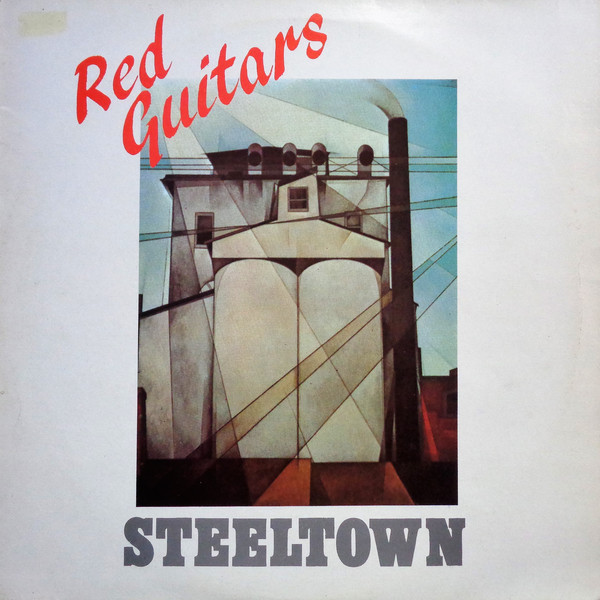 Red Guitars - Steeltown - Used Vinyl Record 12" image 1