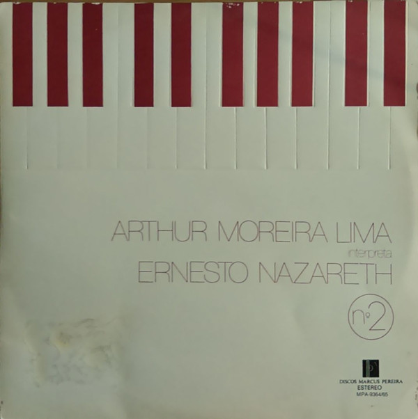 Arthur Moreira Lima Interpreta Ernesto Nazareth N.2