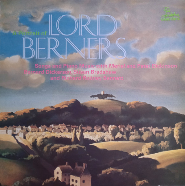 A Portrait Of Lord Berners. Songs And Piano Music