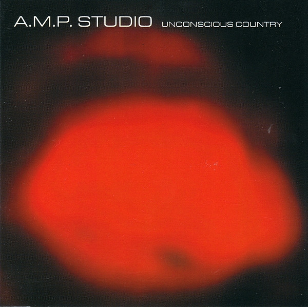 A.M.P. Studio - Unconscious Country - CD image 1