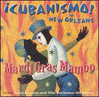 Mardi Gras Mambo (¡Cubanismo! In New Orleans)