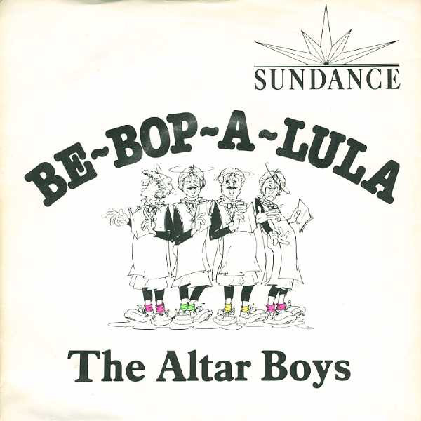 Altar Boys - Be-Bop-A-Lula - Used Vinyl Record 7" image 1